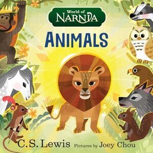 World of Narnia: Animals -- C. S. Lewis